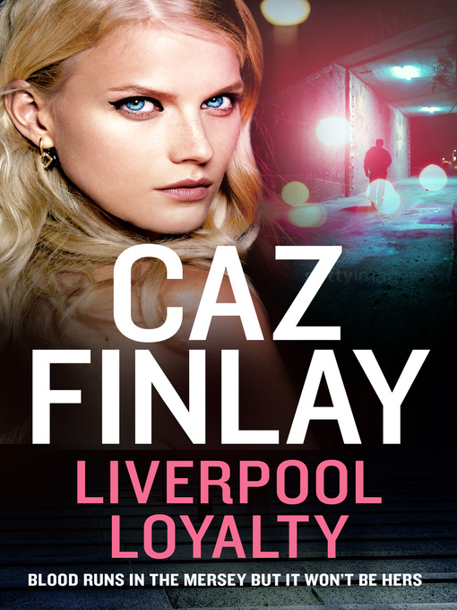 Title details for Liverpool Loyalty by Caz Finlay - Available